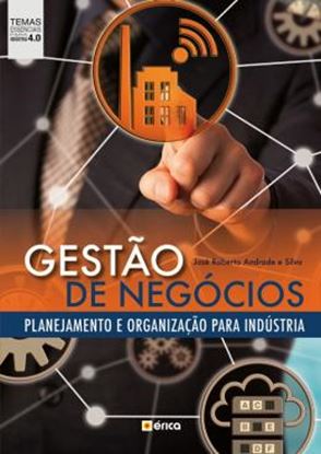 Imagem de GESTAO DE NEGOCIOS - PLANEJAMENTO E ORGANIZACAO PARA INDUSTRIA