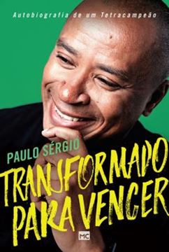 Imagem de TRANSFORMADO PARA VENCER - AUTOBIOGRAFIA DE UM TETRACAMPEAO