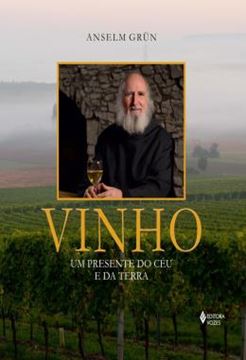Imagem de VINHO - UM PRESENTE DO CEU E DA TERRA
