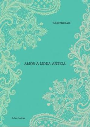 Imagem de AMOR A MODA ANTIGA