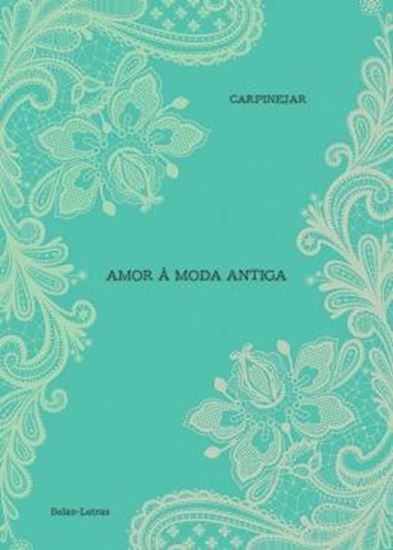 Picture of AMOR A MODA ANTIGA