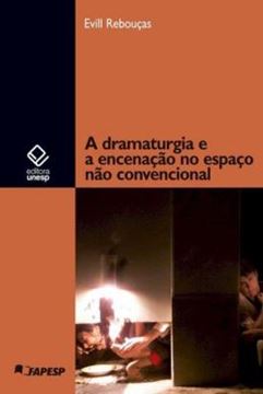 Imagem de A DRAMATURGIA E A ENCENACAO NO ESPACO NAO CONVENCIONAL