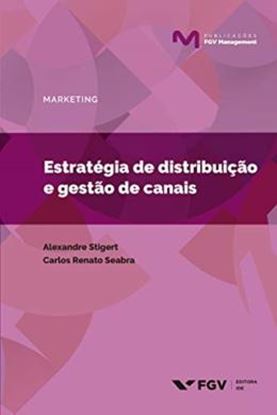 Imagem de ESTRATEGIA DE DISTRIBUICAO E GESTAO DE CANAIS