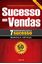 Imagem de SUCESSO EM VENDAS - 7 FUNDAMENTOS PARA O SUCESSO - 4ª ED