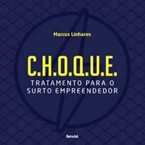 Picture of C.H.O.Q.U.E. - TRATAMENTO PARA O SURTO EMPREENDEDOR