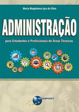 Imagem de ADMINISTRACAO PARA ESTUDANTES E PROFISSIONAIS DE AREAS TECNICAS