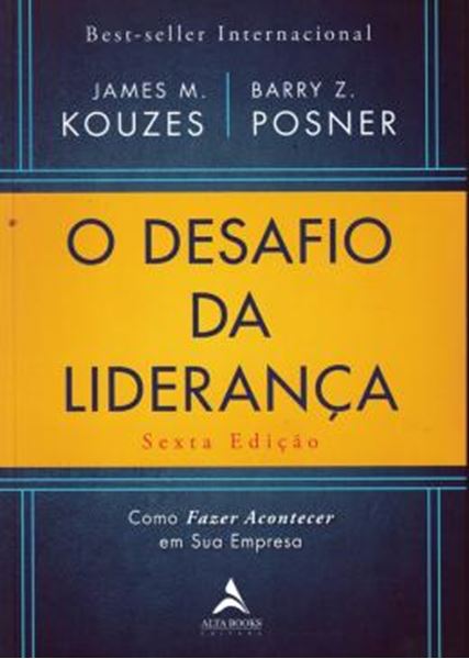 Picture of DESAFIO DA LIDERANCA, O - COMO FAZER ACONTECER EM SUA EMPRESA - 6ª ED.