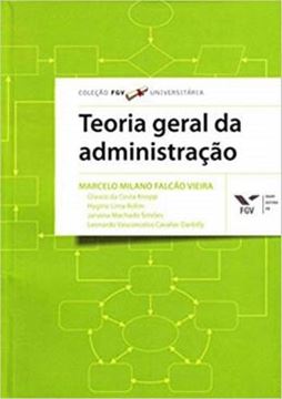 Imagem de TEORIA GERAL DA ADMINISTRACAO - COLECAO FGV UNIVERSITARIA