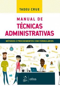 Imagem de MANUAL DE TECNICAS ADMINISTRATIVAS - METODOS E PROCEDIMENTOS COM FORMULARIOS