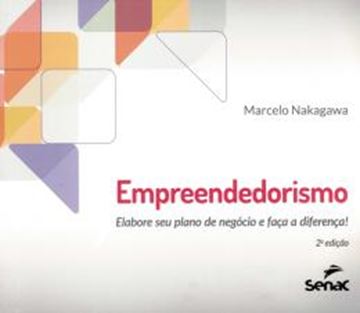 Imagem de EMPREENDEDORISMO - ELABORE SEU PLANO DE NEGOCIO E FACA A DIFERENCA! - 2ª ED