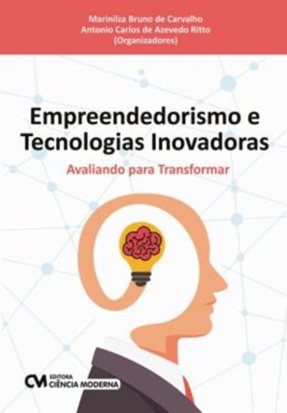 Picture of EMPREENDEDORISMO E TECNOLOGIAS INOVADORAS - AVALIANDO PARA TRANSFORMAR