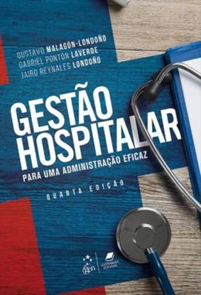 Imagem de GESTAO HOSPITALAR - PARA UMA ADMINISTRACAO EFICAZ