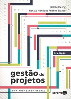 Imagem de GESTAO DE PROJETOS - UMA ABORDAGEM GLOBAL - 4ª ED