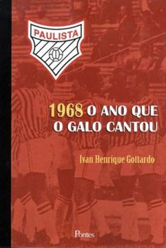 Imagem de 1968 O ANO QUE O GALO CANTOU