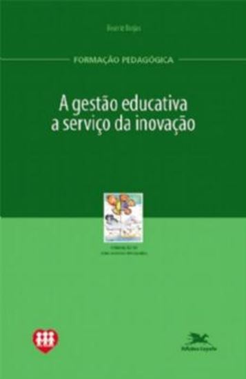 Picture of A GESTAO EDUCATIVA A SERVICO DA INOVACAO