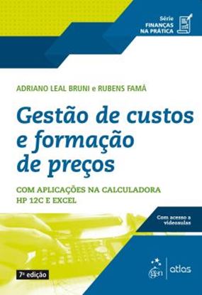 Imagem de SERIE FINANCAS NA PRATICA - GESTAO DE CUSTOS E FORMACAO DE PRECO - 7ª ED