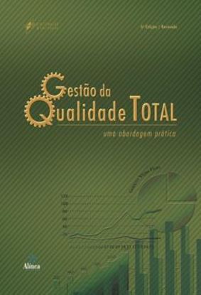 Imagem de GESTAO DA QUALIDADE TOTAL - UMA ABORDAGEM PRATICA - 6ª ED