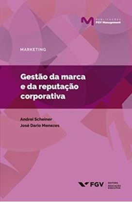 Imagem de GESTAO DA MARCA E DA REPUTACAO CORPORATIVA