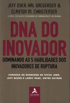 Imagem de DNA DO INOVADOR - DOMINANDO AS 5 HABILIDADES DOS INOVADORES DE RUPTURA