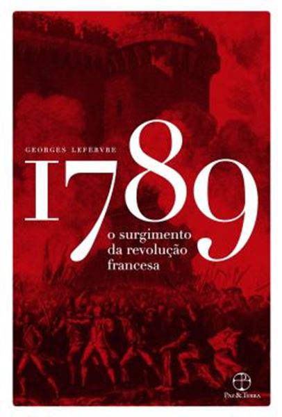 Picture of 1789 - O SURGIMENTO DA REVOLUCAO FRANCESA - 3ª ED
