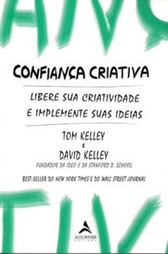 Imagem de CONFIANCA CRIATIVA - LIBERE SUA CRIATIVIDADE E IMPLEMENTE SUAS IDEIAS