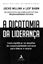 Imagem de A DICOTOMIA DA LIDERANCA - COMO EQUILIBRAR OS DESAFIOS DA RESPONSABILIDADE EXTREMA PARA LIDERAR E VENCER