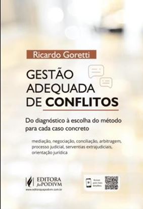 Imagem de GESTAO ADEQUADA DE CONFLITOS - DO DIAGNOSTICO A ESCOLHA DO METODO PARA CADA CASO CONCRETO