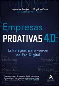 Imagem de EMPRESAS PROATIVAS 4.0 - ESTRATEGIAS PARA VENCER NA ERA DIGITAL