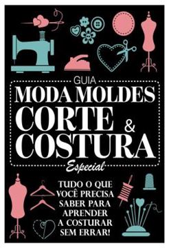 Imagem de GUIA MODA MOLDES CORTE E COSTURA ESPECIAL