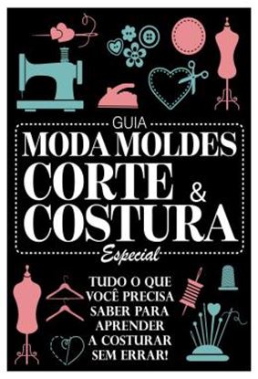 Imagem de GUIA MODA MOLDES CORTE E COSTURA ESPECIAL