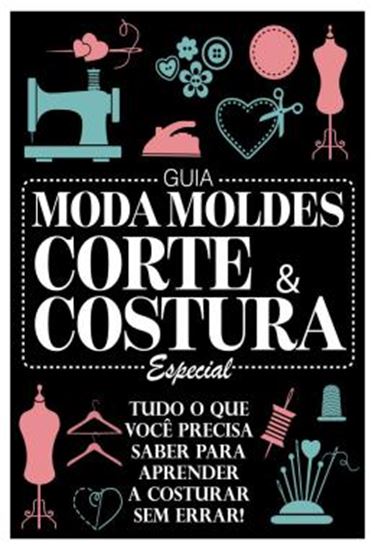 Picture of GUIA MODA MOLDES CORTE E COSTURA ESPECIAL