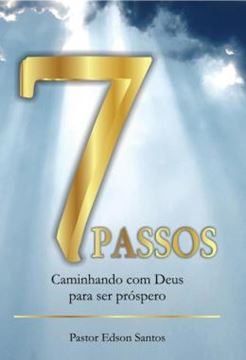 Imagem de 7 PASSOS - CAMINHANDO COM DEUS PARA SER PROSPERO