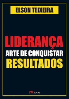 Imagem de LIDERANCA - ARTE DE CONQUISTAR RESULTADOS