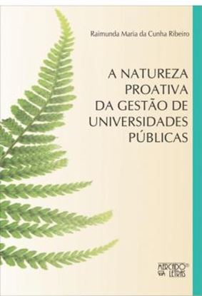 Imagem de A NATUREZA PROATIVA DA GESTAO DE UNIVERSIDADES PUBLICAS