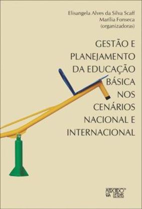 Imagem de GESTAO E PLANEJAMENTO DA EDUCACAO BASICA - NOS CENARIOS NACIONAL E INTERNACIONAL