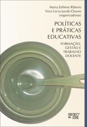 Imagem de POLITICAS E PRATICAS EDUCATIVAS - FORMACAO, GESTAO E TRABALHO DOCENTE