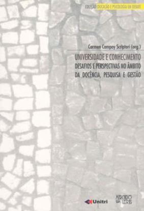 Imagem de UNIVERSIDADE E CONHECIMENTO - DESAFIOS E PERSPECTIVAS NO AMBITO DA DOCENCIA, PESQUISA E GESTAO