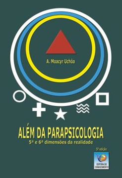Imagem de ALEM DA PARAPSICOLOGIA - 5? E 6? DIMENSOES DA REALIDADE