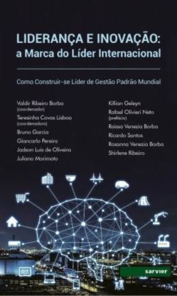 Imagem de LIDERANCA E INOVACAO - A MARCA DO LIDER INTERNACIONAL COMO CONSTRUIR-SE LIDER DE GESTAO PADRAO MUNDIAL
