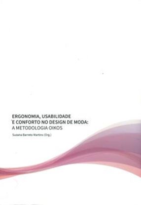 Imagem de ERGONOMIA, USABILIDADE E CONFORTO NO DESIGN DE MODA - 

A METODOLOGIA OIKOS