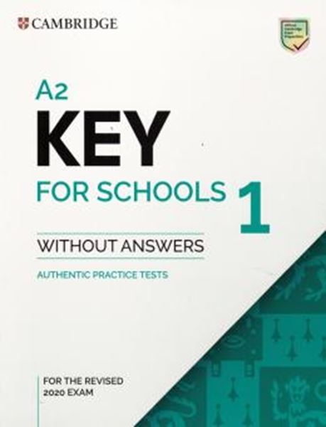 Picture of A2 KEY FOR SCHOOLS 1 SB WITHOUT ANSWERS - THE REVISED 2020 EXAM