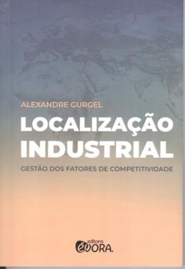 Picture of LOCALIZACAO INDUSTRIAL - GESTAO DOS FATORES DE COMPETITIVIDADE