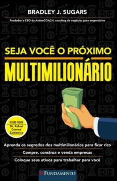 Picture of SEJA VOCE O PROXIMO MULTIMILIONARIO
