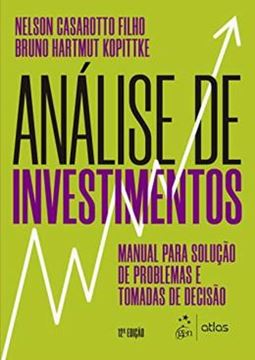 Imagem de ANALISE DE INVESTIMENTOS - MANUAL PARA SOLUCAO DE PROBLEMAS E TOMADAS DE DECISAO 12º ED
