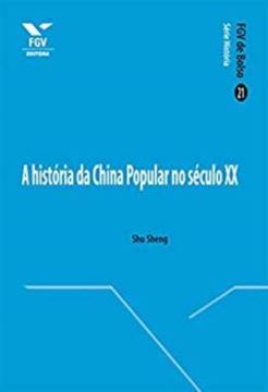 Imagem de A HISTORIA DA CHINA POPULAR NO SECULO XX