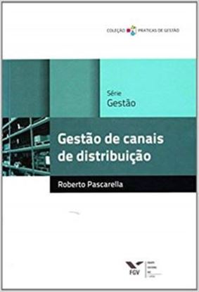 Imagem de GESTAO DE CANAIS DE DISTRIBUICAO - VOLUME  - 