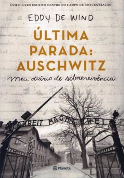 Picture of ULTIMA PARADA: AUSCHWITZ