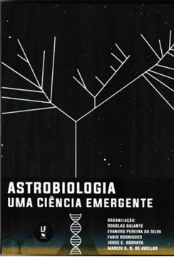 Imagem de ASTROBIOLOGIA - UMA CIENCIA EMERGENTE