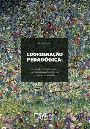 Imagem de COORDENACAO PEDAGOGICA: FORMACAO DE PROFESSORES E A GESTAO DOS SENTIMENTOS EM PROCESSOS DE INOVACAO
