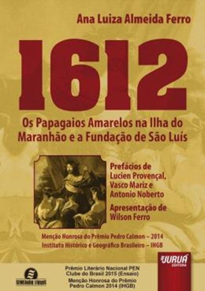 Picture of 1612 - OS PAPAGAIOS AMARELOS NA ILHA DO MARANHAO E A FUNDACAO DE SAO LUIS